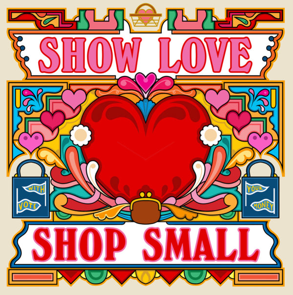 Show Love, Shop Small - SHOP INDEPENDENT DAY