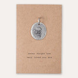 Never forget you are loved key charm