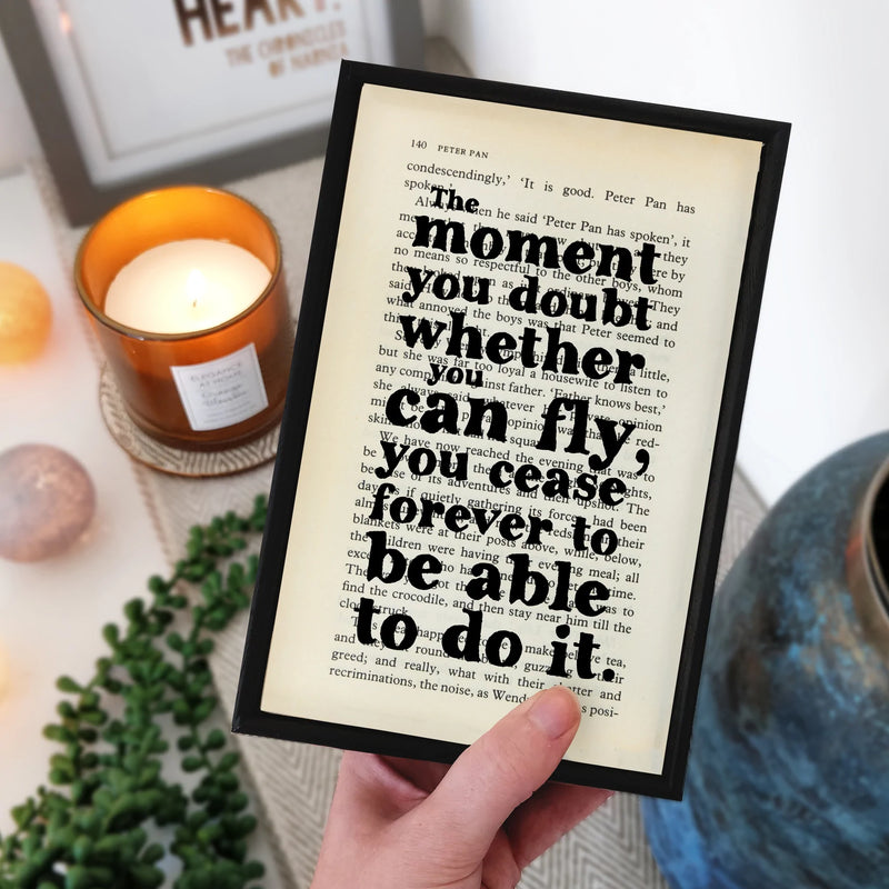 "The moment you doubt you can fly" PETER PAN BOOK PRINT