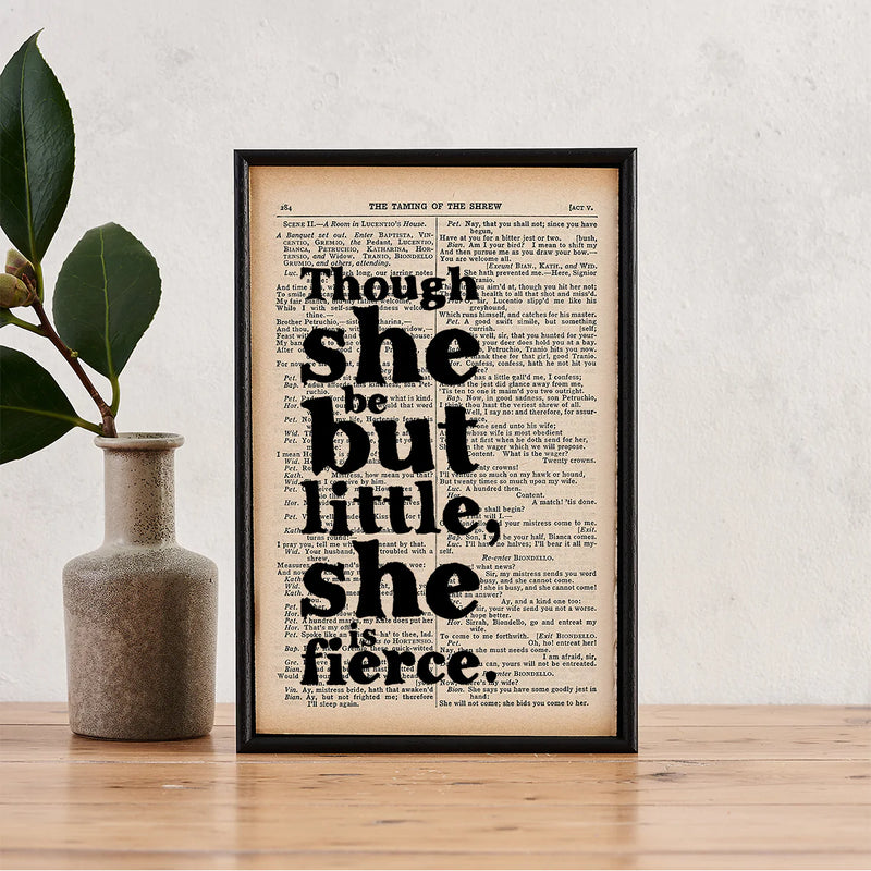"Though she be but little, she is fierce" SHAKESPEARE FIERCE BOOK PRINT